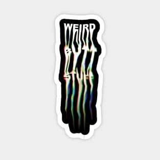 Weird Butt Stuff Sticker